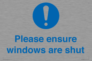 Please ensure windows are shut